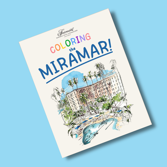 Fairmont Miramar Hotel & Bungalows Coloring Book